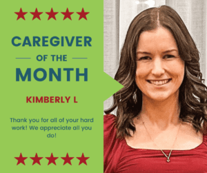 Announcing Our July 2024 Caregiver of the Month: Kimberly